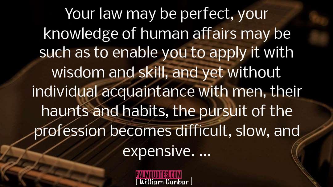 Profession quotes by William Dunbar