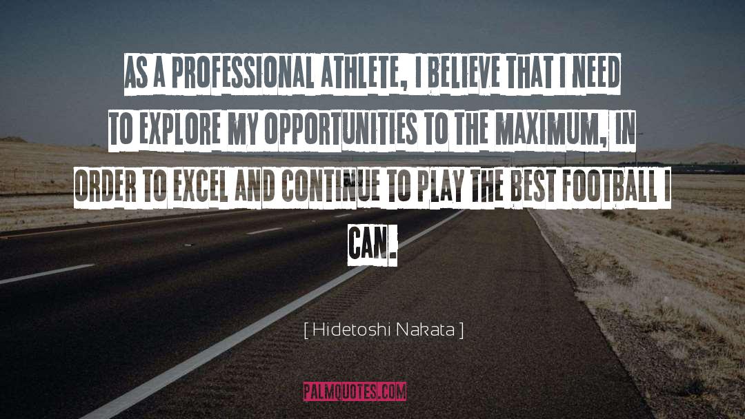 Professional Athlete quotes by Hidetoshi Nakata