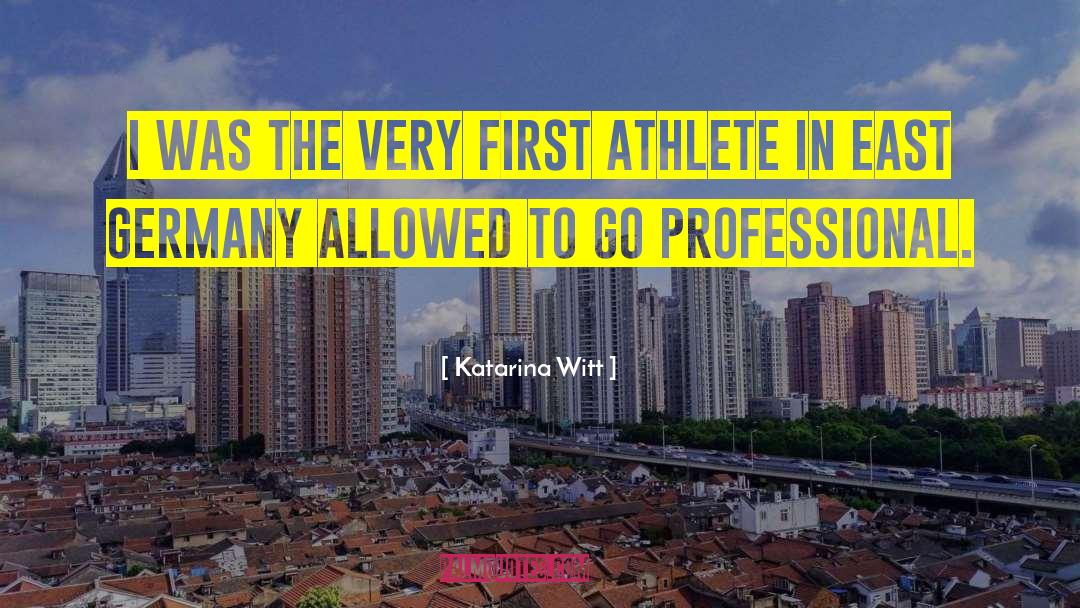 Professional Athlete quotes by Katarina Witt