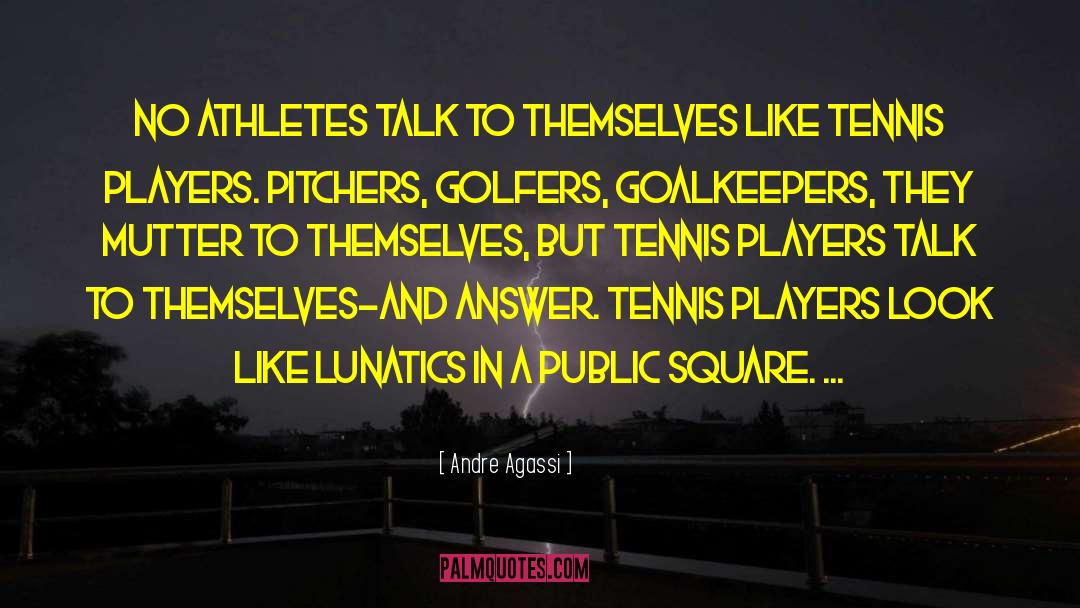 Professional Athlete quotes by Andre Agassi