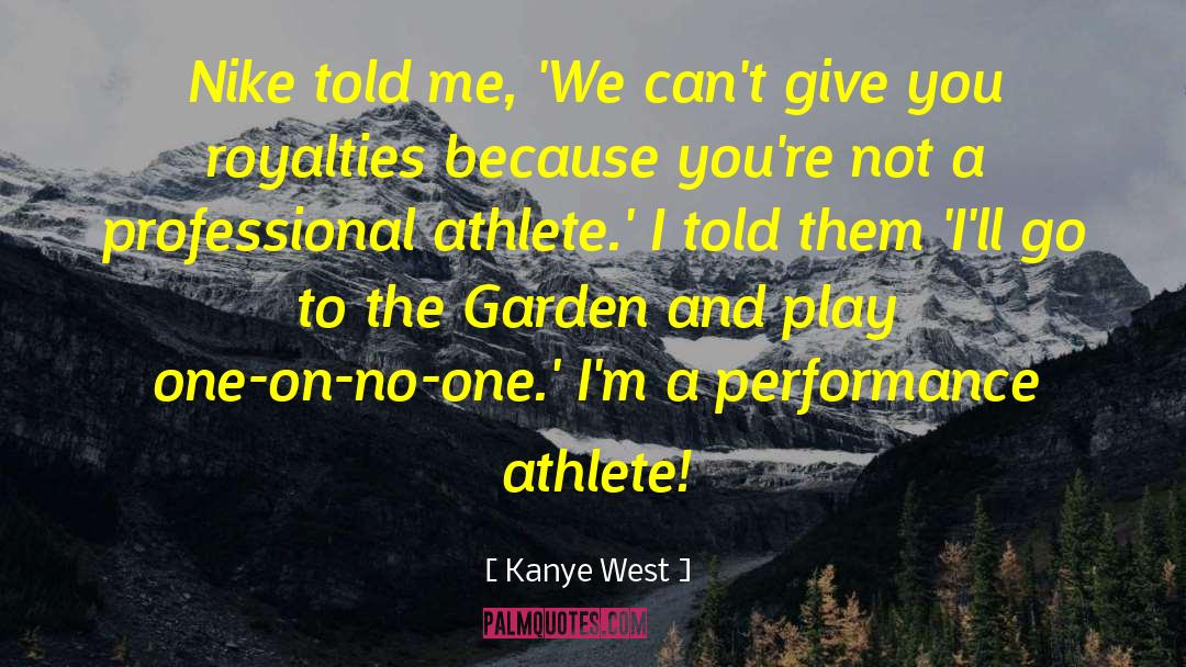 Professional Athlete quotes by Kanye West