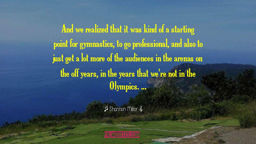 Professional Athlete quotes by Shannon Miller