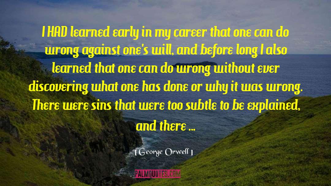 Professional Career quotes by George Orwell