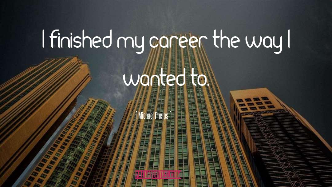 Professional Career quotes by Michael Phelps