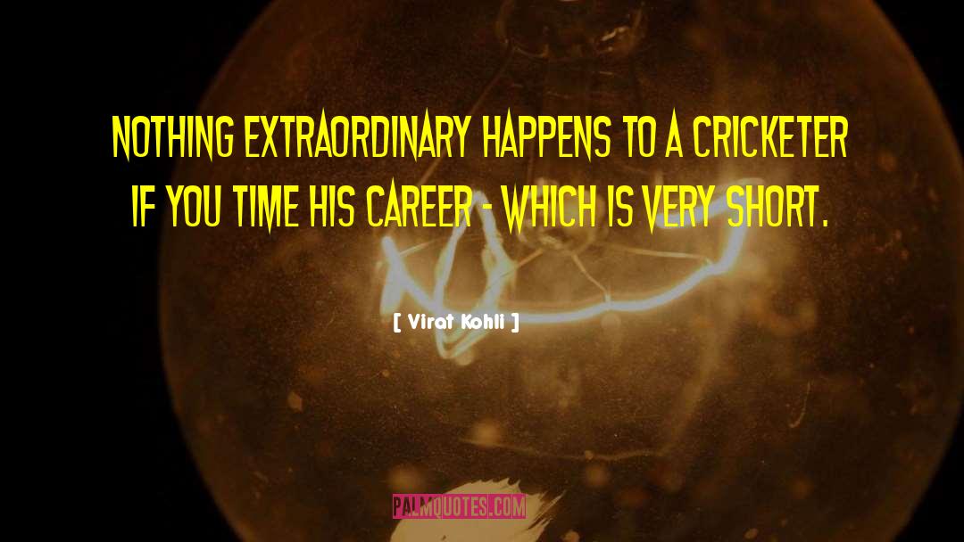 Professional Career quotes by Virat Kohli