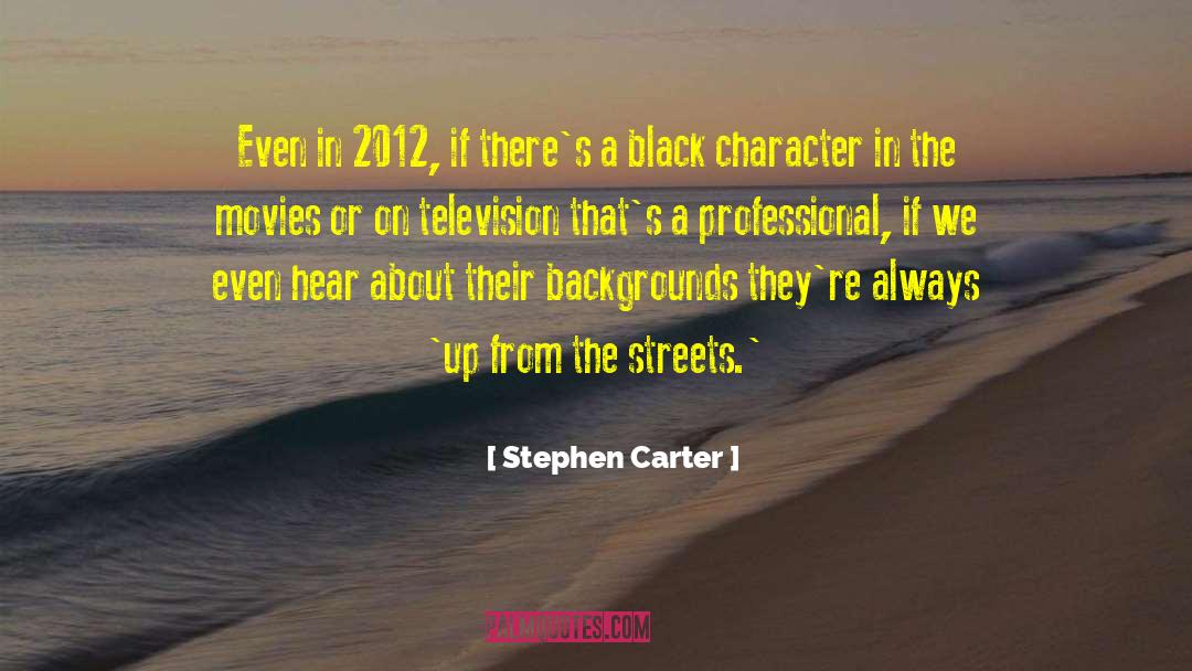 Professional Competence quotes by Stephen Carter
