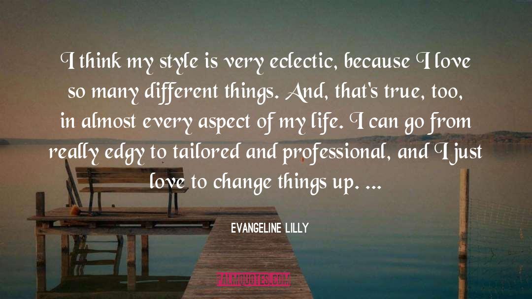 Professional Competence quotes by Evangeline Lilly