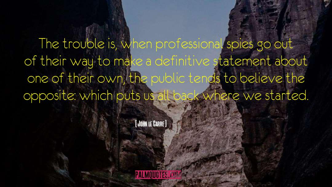 Professional Cooking quotes by John Le Carre