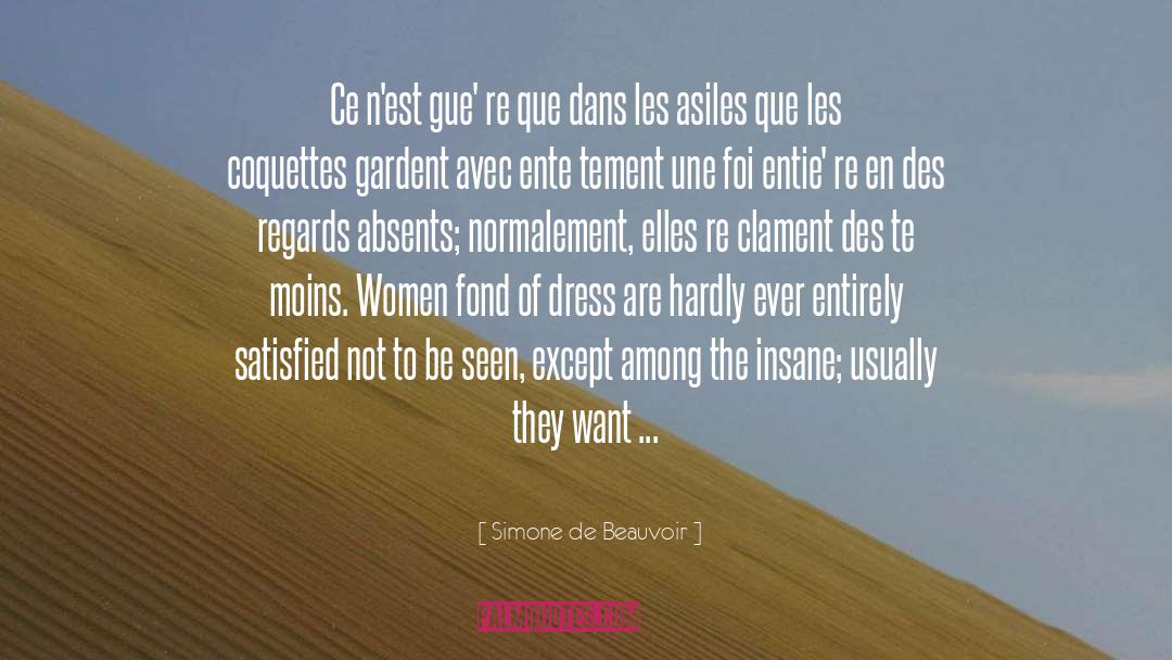 Professional Dress quotes by Simone De Beauvoir