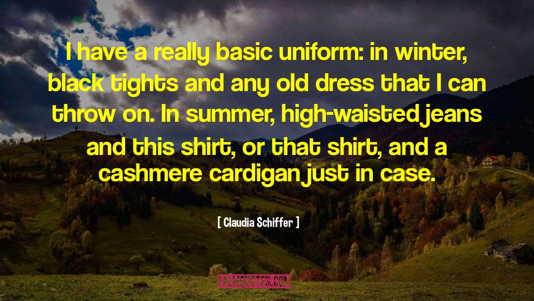 Professional Dress quotes by Claudia Schiffer