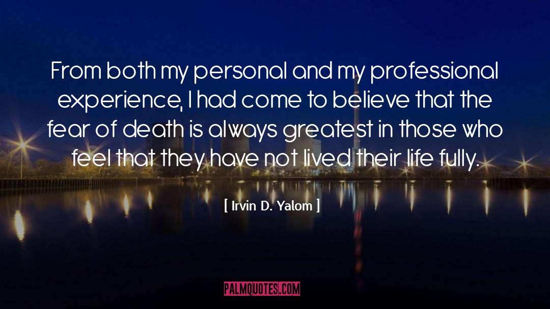 Professional Experience quotes by Irvin D. Yalom