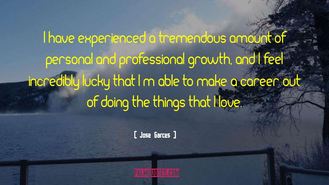 Professional Growth quotes by Jose Garces