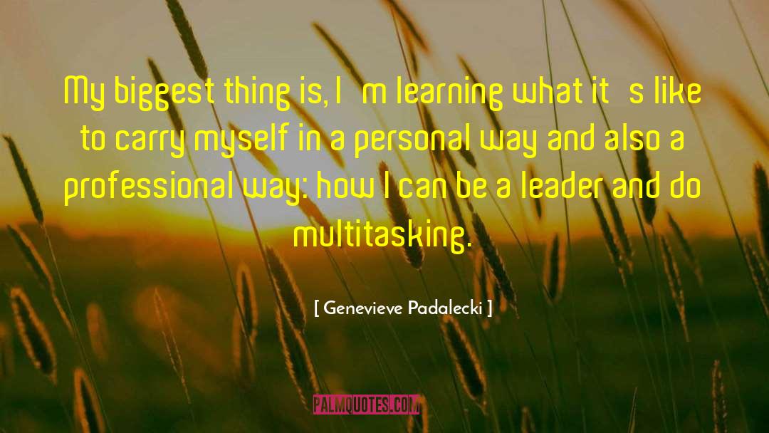 Professional Learning Communities quotes by Genevieve Padalecki