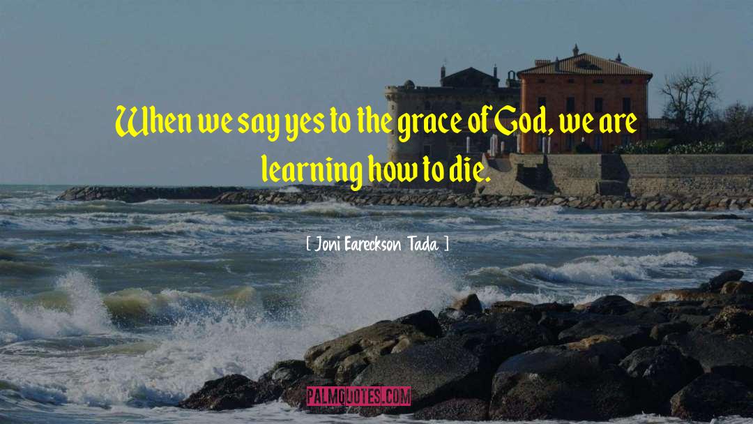Professional Learning quotes by Joni Eareckson Tada