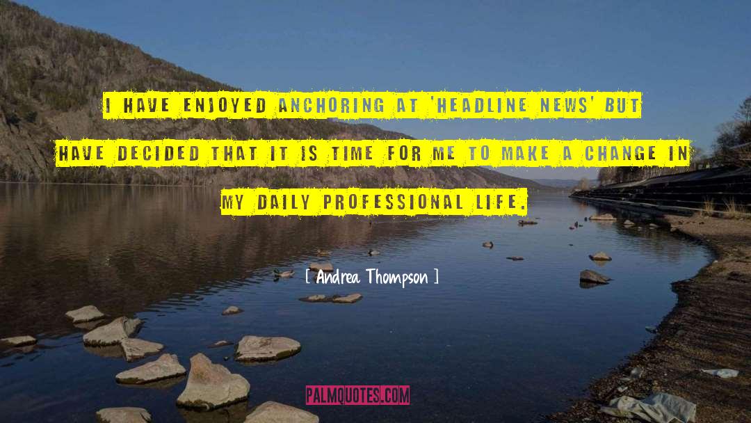 Professional Life quotes by Andrea Thompson