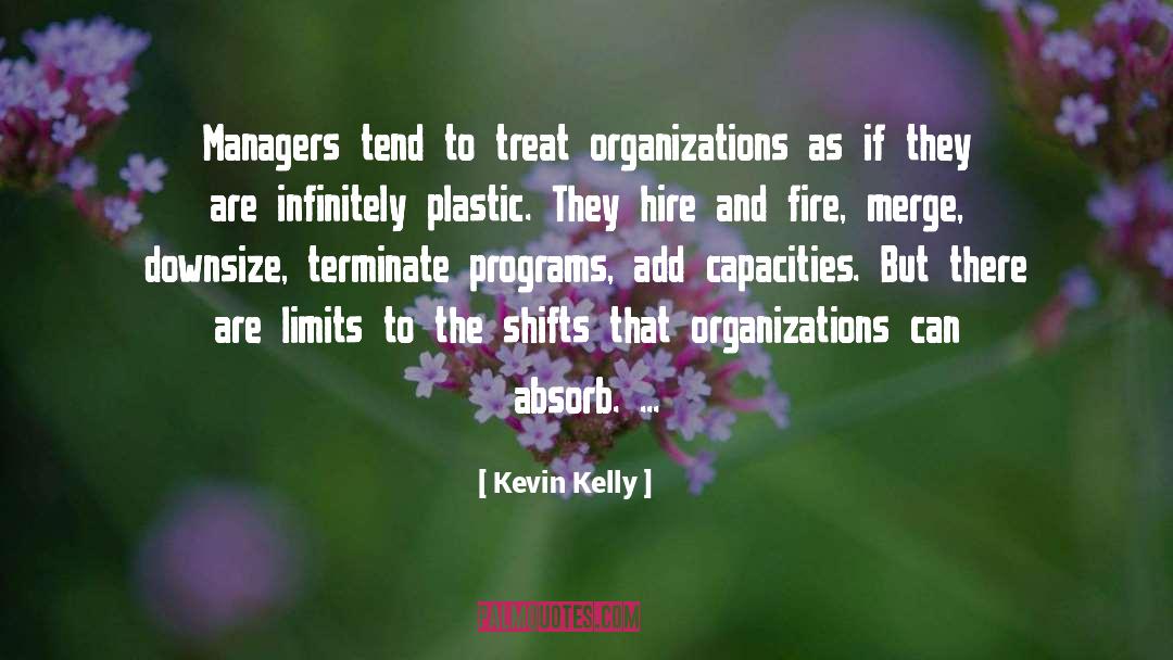 Professional Organizations quotes by Kevin Kelly