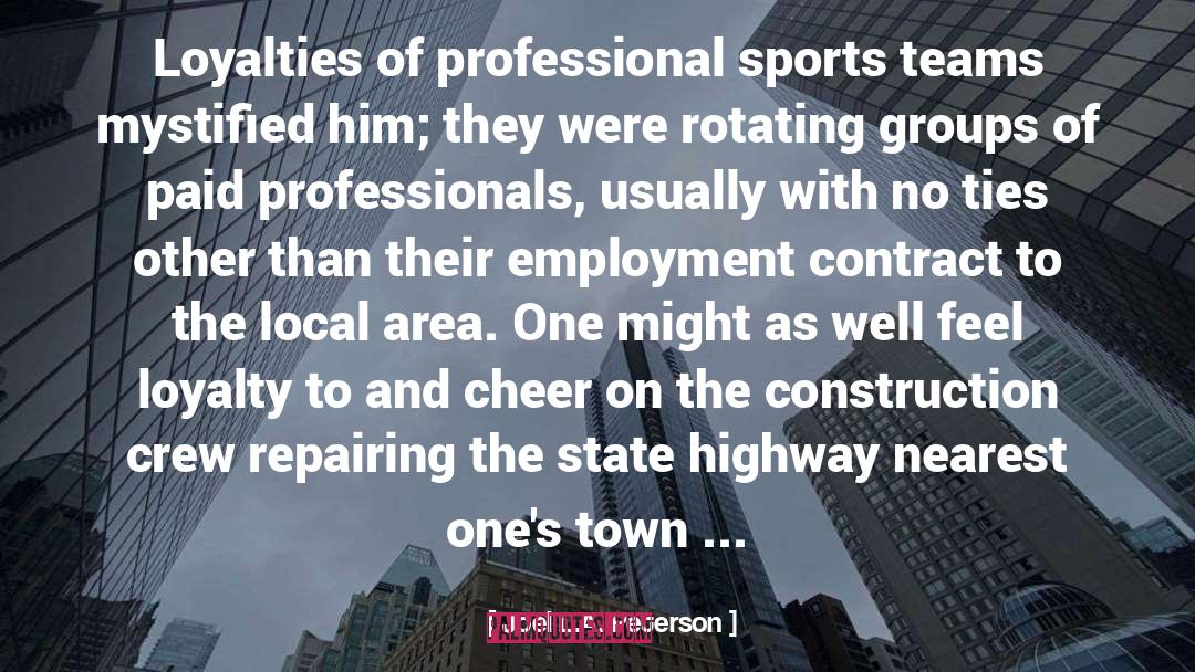Professional Sports quotes by Joel L.A. Peterson