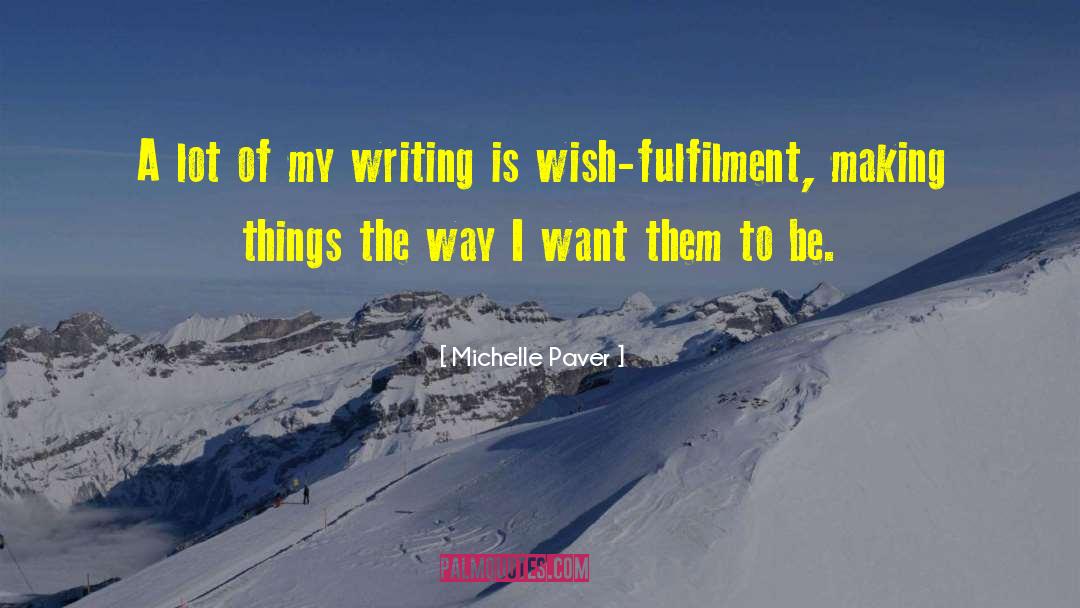 Professional Writing quotes by Michelle Paver