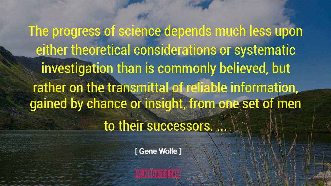Professionalising Investigation quotes by Gene Wolfe