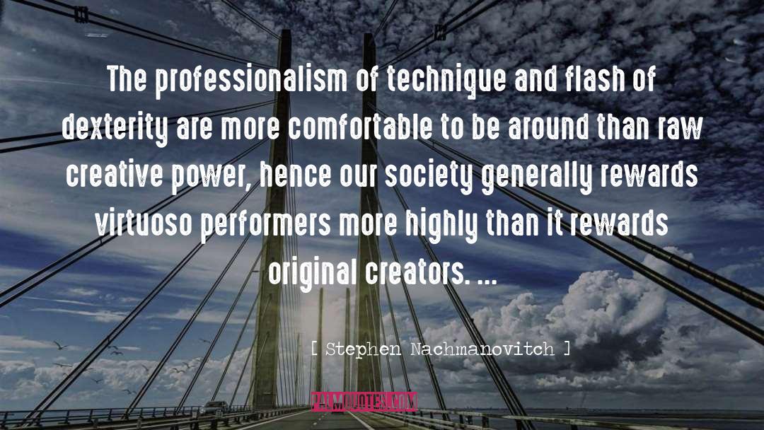 Professionalism quotes by Stephen Nachmanovitch