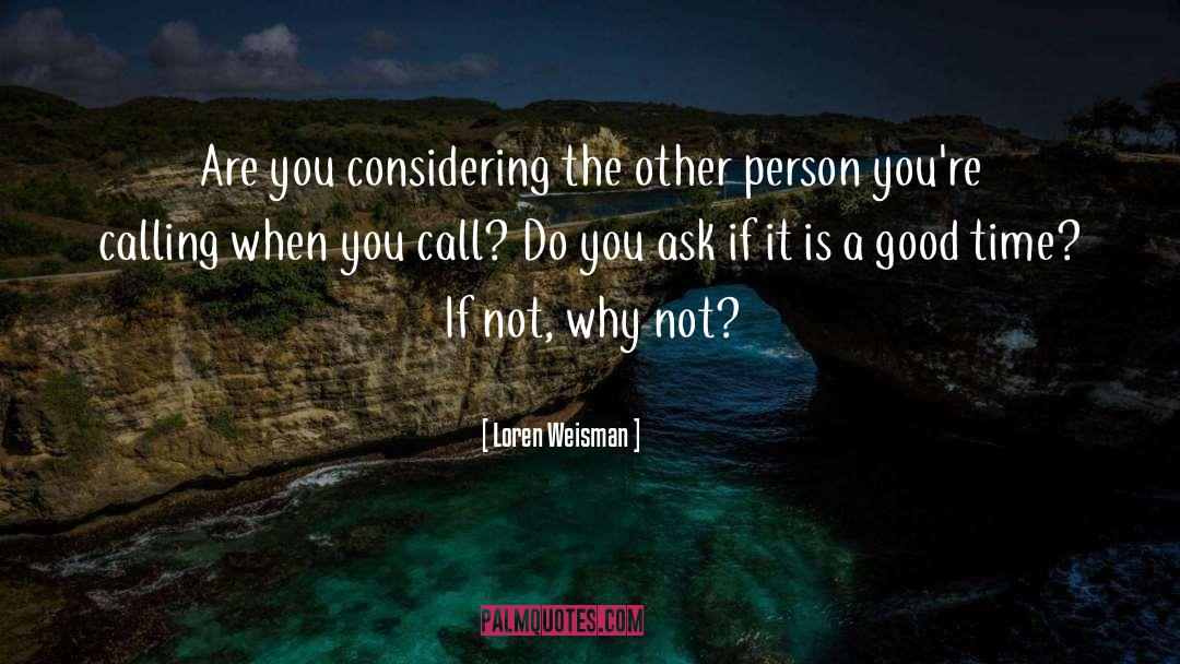 Professionalism quotes by Loren Weisman