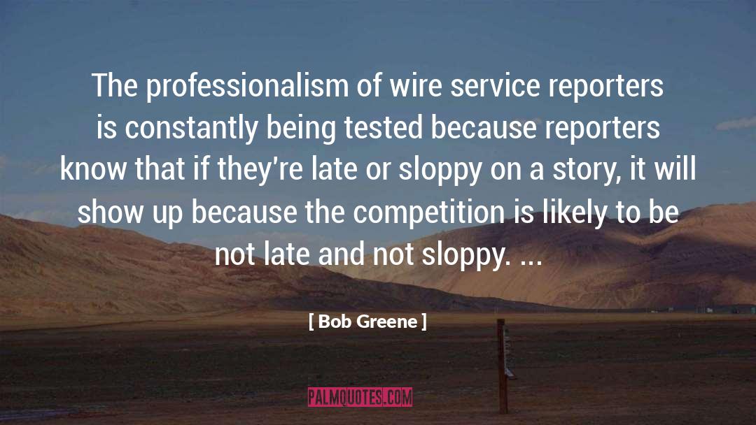 Professionalism quotes by Bob Greene