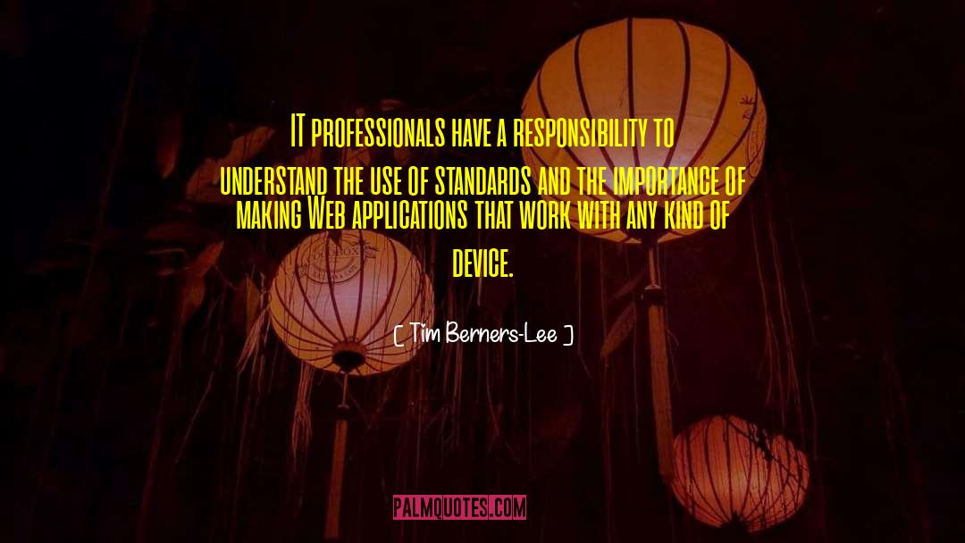 Professionals quotes by Tim Berners-Lee