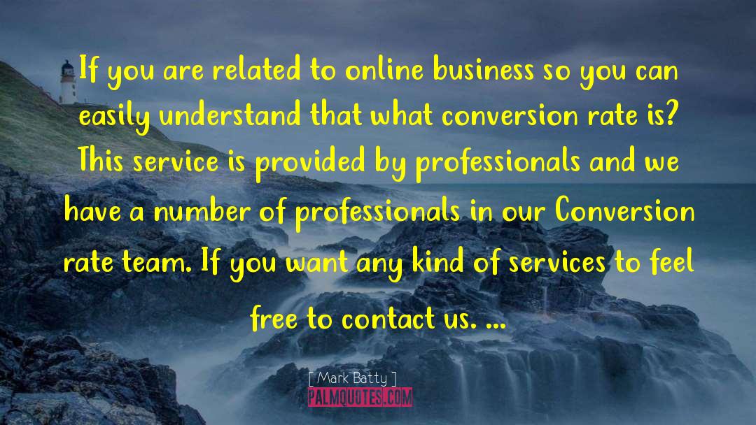Professionals quotes by Mark Batty
