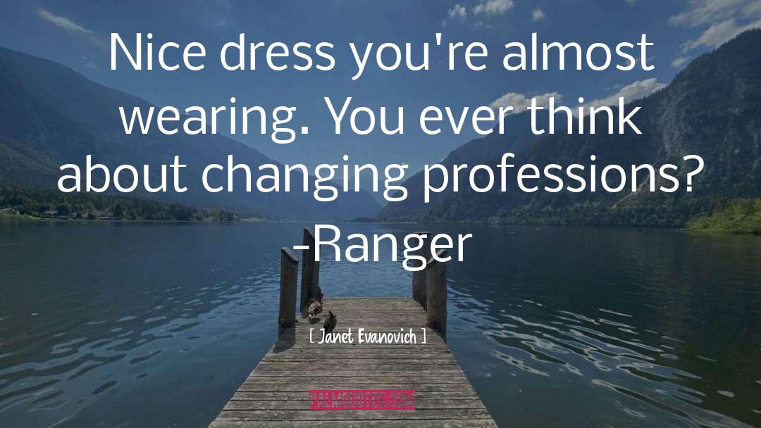 Professions quotes by Janet Evanovich