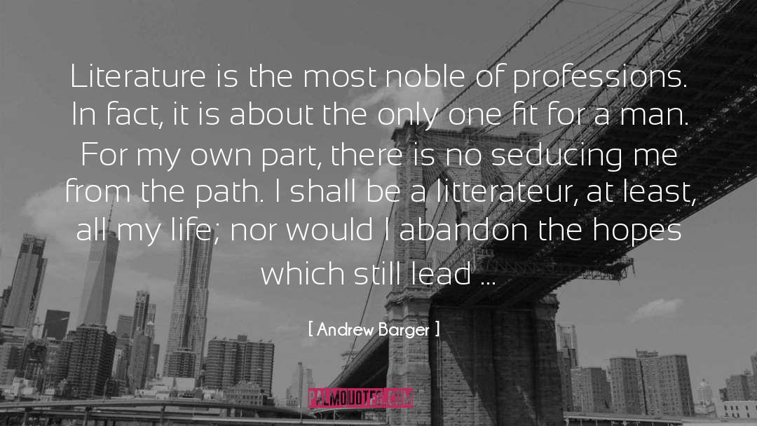 Professions quotes by Andrew Barger