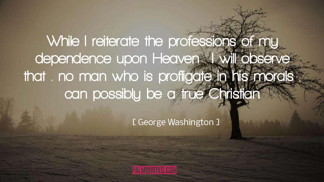 Professions quotes by George Washington