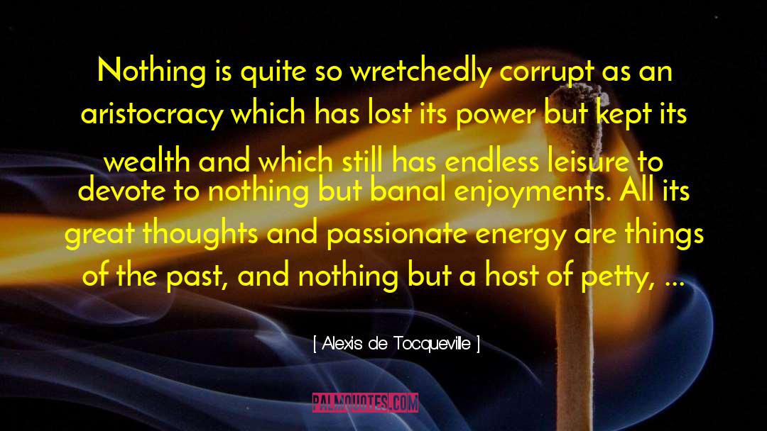 Professor De Worms quotes by Alexis De Tocqueville