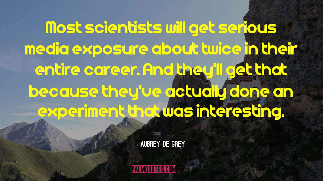 Professor De Worms quotes by Aubrey De Grey