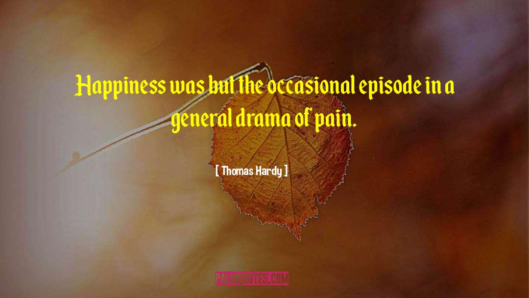 Professor Of Pain quotes by Thomas Hardy