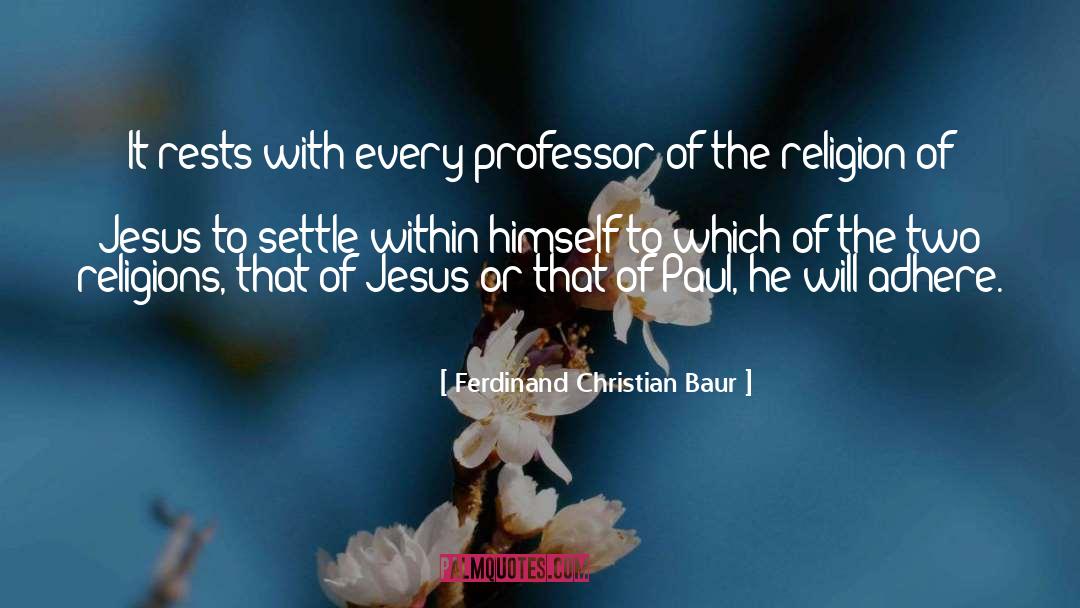 Professor quotes by Ferdinand Christian Baur
