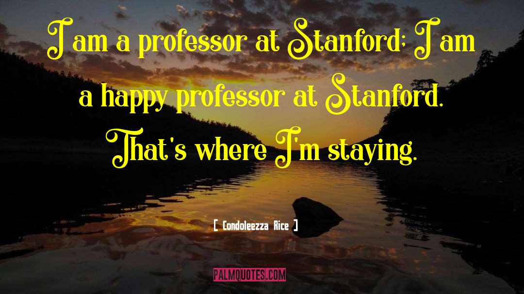 Professor Snape quotes by Condoleezza Rice