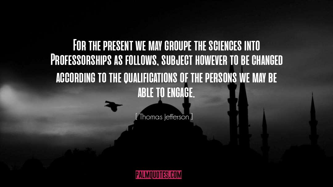 Professorship quotes by Thomas Jefferson