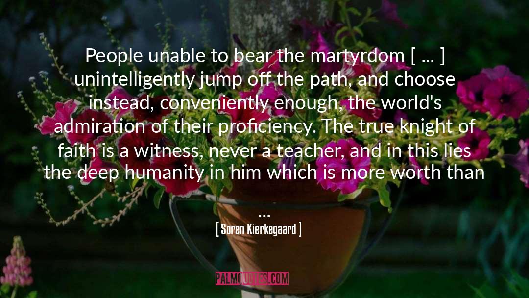 Proficiency quotes by Soren Kierkegaard