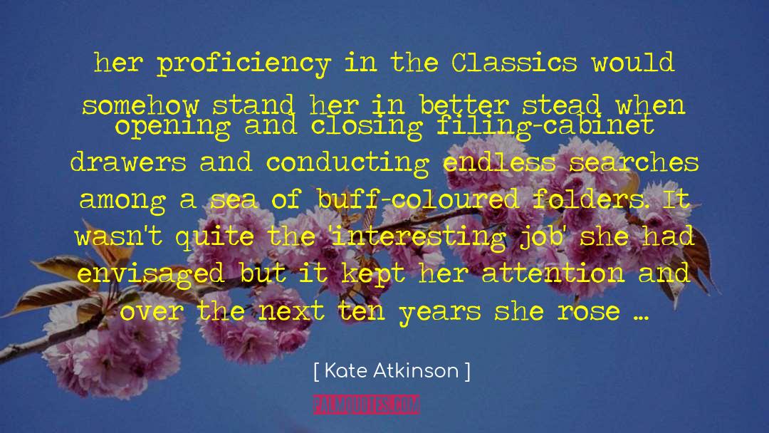 Proficiency quotes by Kate Atkinson