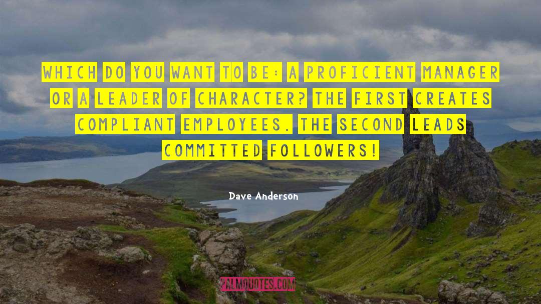 Proficient quotes by Dave Anderson