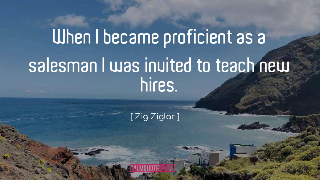 Proficient quotes by Zig Ziglar