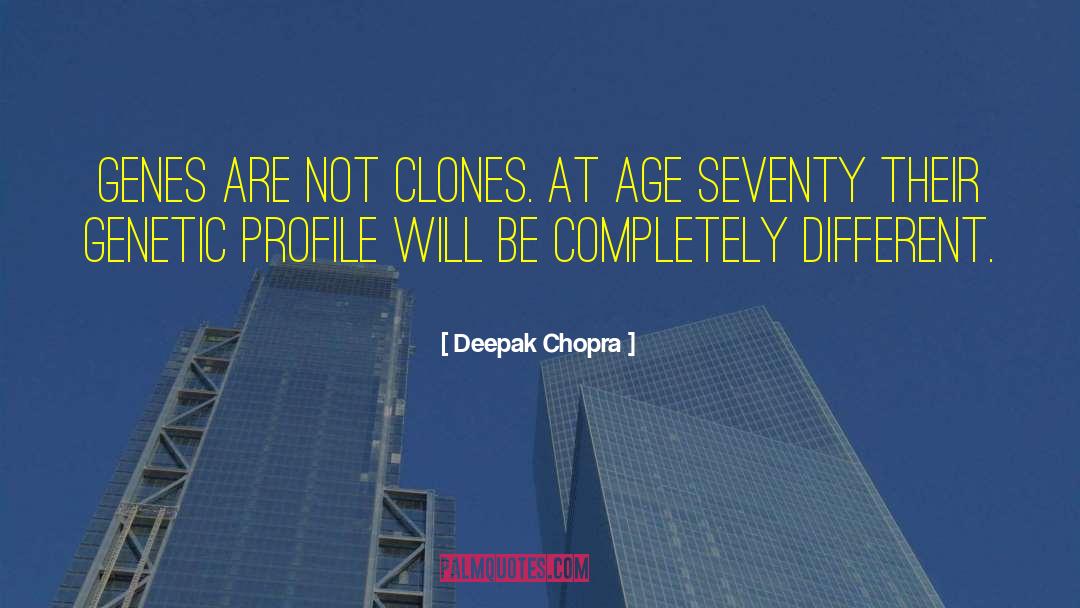 Profile quotes by Deepak Chopra
