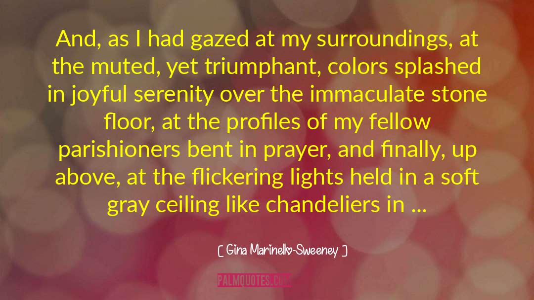 Profiles quotes by Gina Marinello-Sweeney
