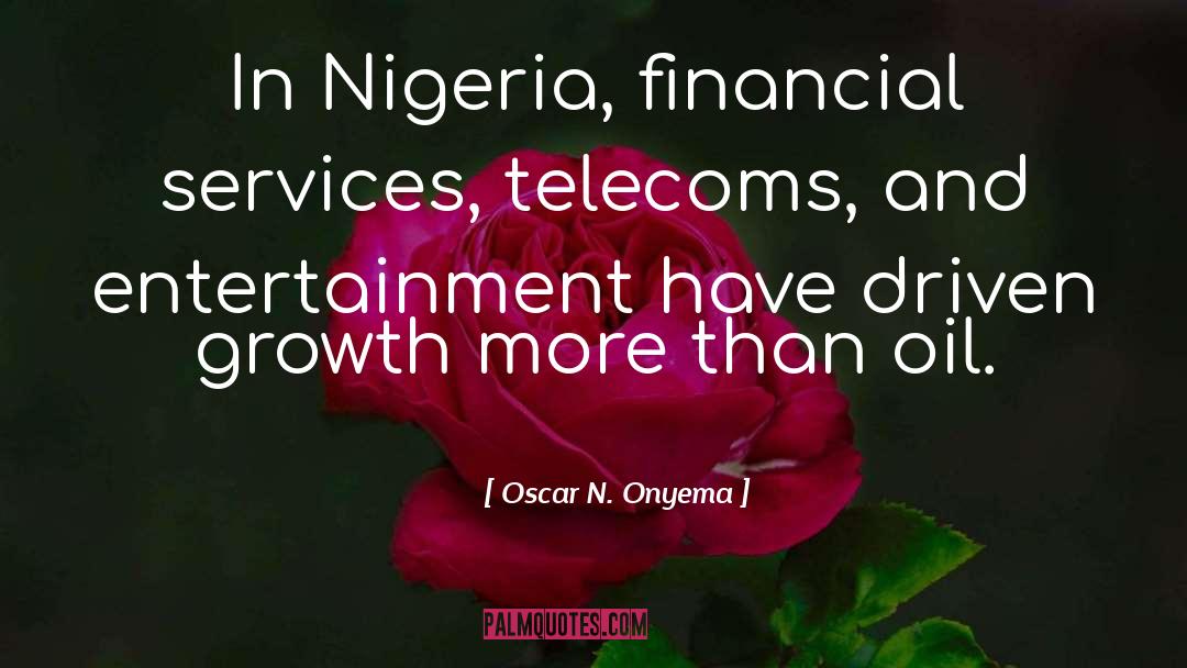 Profit Driven quotes by Oscar N. Onyema