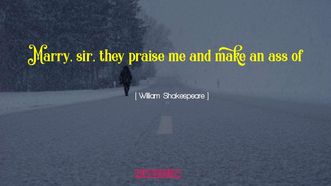Profit Driven quotes by William Shakespeare
