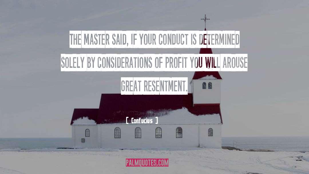 Profit Driven quotes by Confucius