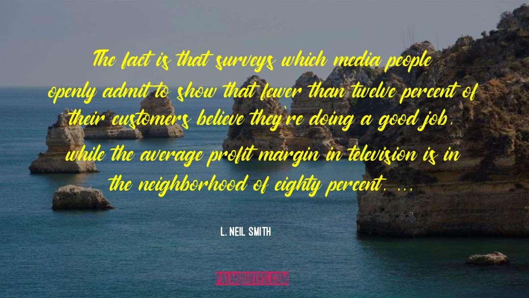 Profit Margin quotes by L. Neil Smith