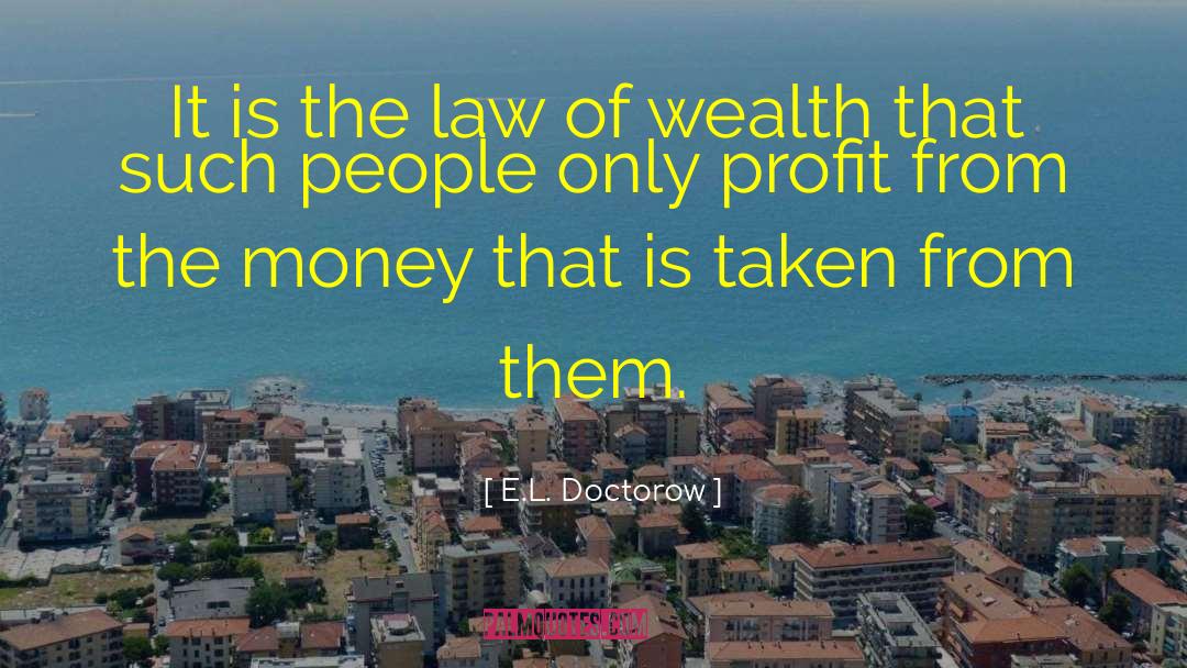 Profit Margin quotes by E.L. Doctorow