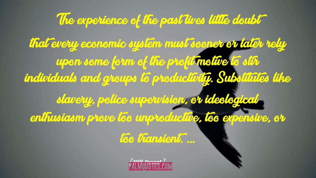 Profit Maximization quotes by Will Durant