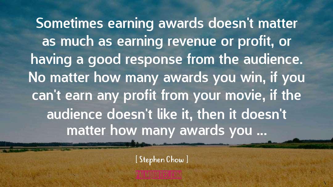 Profit Maximization quotes by Stephen Chow